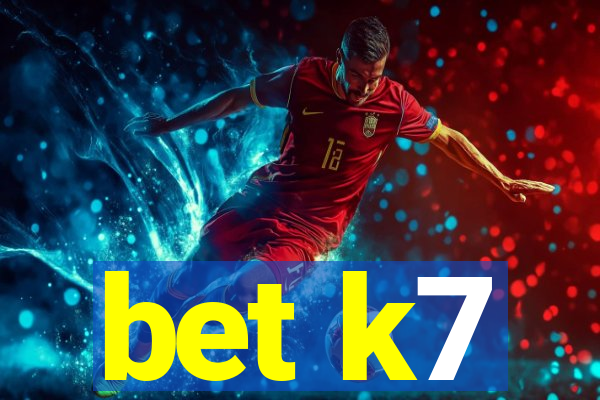 bet k7